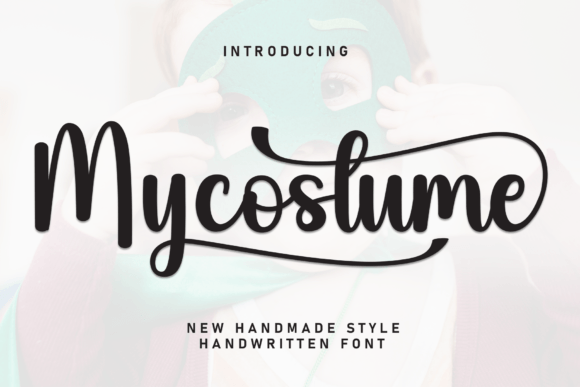Mycostume: A Friendly Handwritten Font for Clear, Warm Campaign Messaging