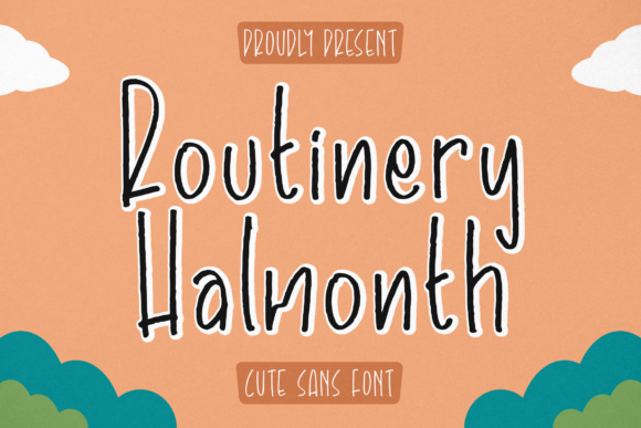 Routinery Halmonth: A Sweet, Friendly Handwritten Font for Real Branding