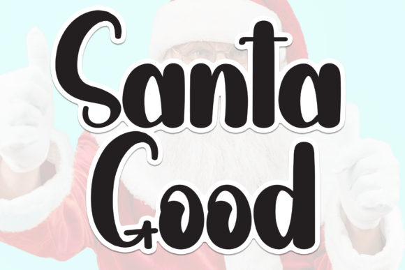 Santa Good: A Friendly Handwritten Display Font for Warm Brand Identities