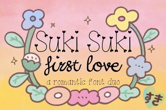 Suki Suki First Love: A Sweet, Romantic Font for Small Business Branding