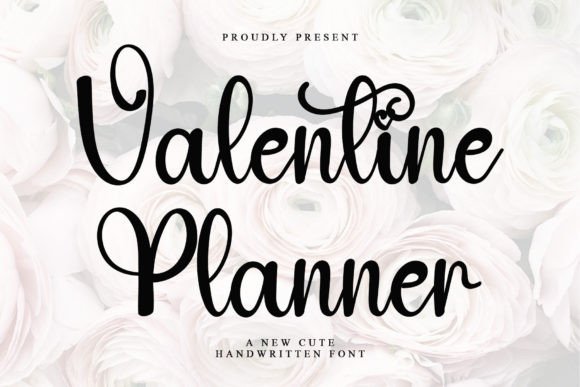 Valentine Planner: A Handwritten Script Font for Editorial Charm