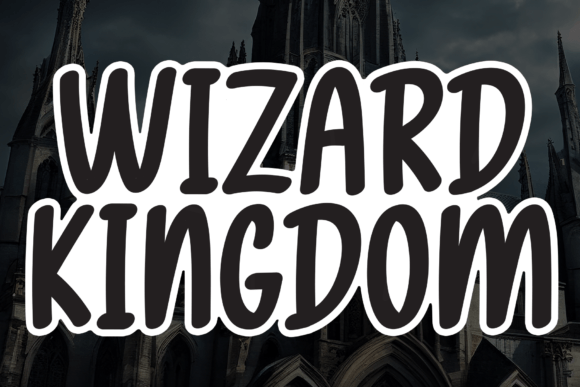 Wizard Kingdom: A Sweet, Friendly Display Font for Small Business Brands